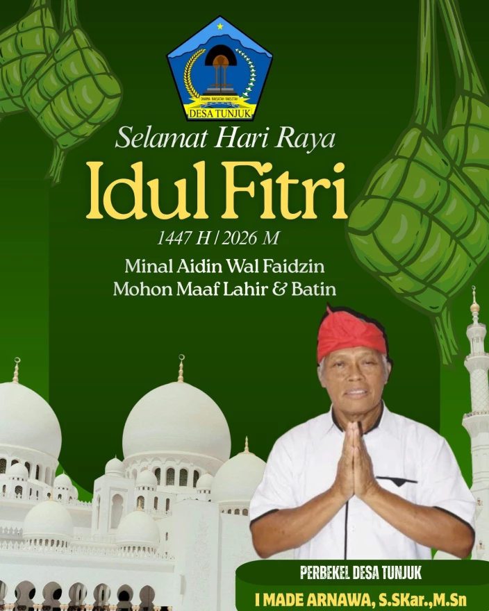 Pemerintah Desa Tunjuk Mengucapkan selamat Hari Raya Idul Fitri 1447 H. Mohon Maaf Lahir dan Batin.
